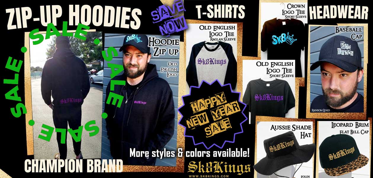 Happy New Year Sale at Sk8Kings - Hoodies - Shirts - Hats