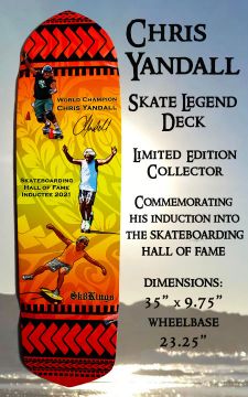 Sk8Kings Collector Deck - Chris Yandall Skate Legend Deck - SHOF 2021 (35 x 9.75)