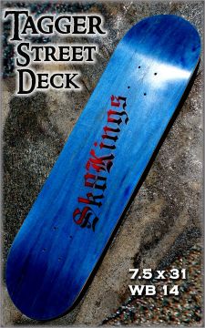 Sk8Kings Deck - Tagger Street Deck - 7.5 x 31
