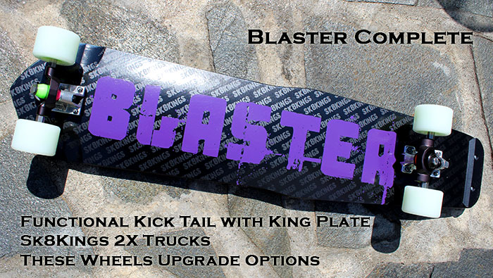 Blaster Complete with functional kick tail setup at Sk8Kings.com