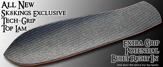 SK8KINGS Exclusive Tech-Grip Top Lam Construction