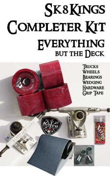 Sk8Kings Completer Kit - EVERYTHING but the deck - Slalom/LDP/Cruise