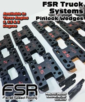 FSR - Ferrell Speed Racing - Pinlock Wedge Risers - Three Angles - one wedge