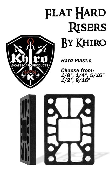 www.sk8kings.com: KHIRO FLAT HARD RISER (one riser)