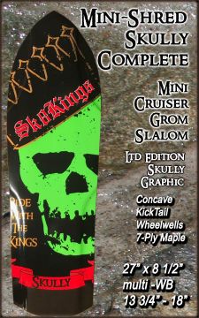 SK8Kings Slalom Complete - Mini-Shredder Skully Ltd Ed - Axe Slalom / Mini-Cruiser