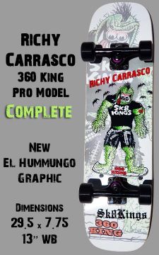 Sk8Kings Freestyle Complete - Richy Carrasco Pro El Hummungo 360 King (M-Core) - 29.5 x 7.75