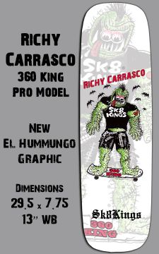 Sk8Kings Freestyle Deck - Richy Carrasco Pro - El Hummungo 360 King (M-Core) - 7.75 x 29.5